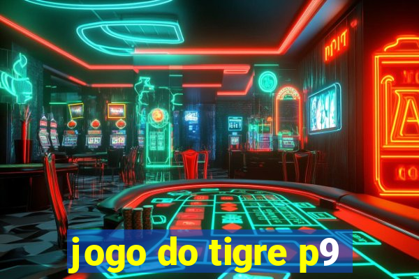 jogo do tigre p9